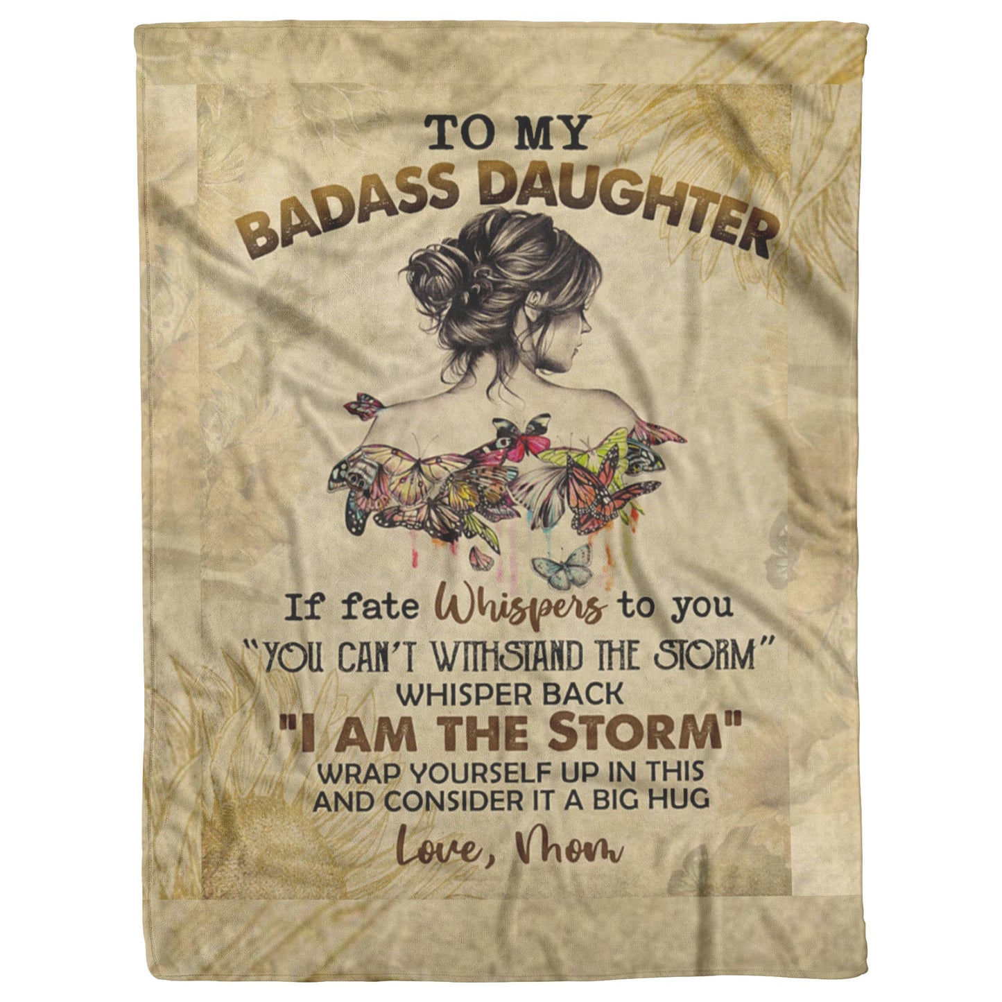 TO MY BADASS DAUGHTER BLANKET FROM MOM 50 X 60