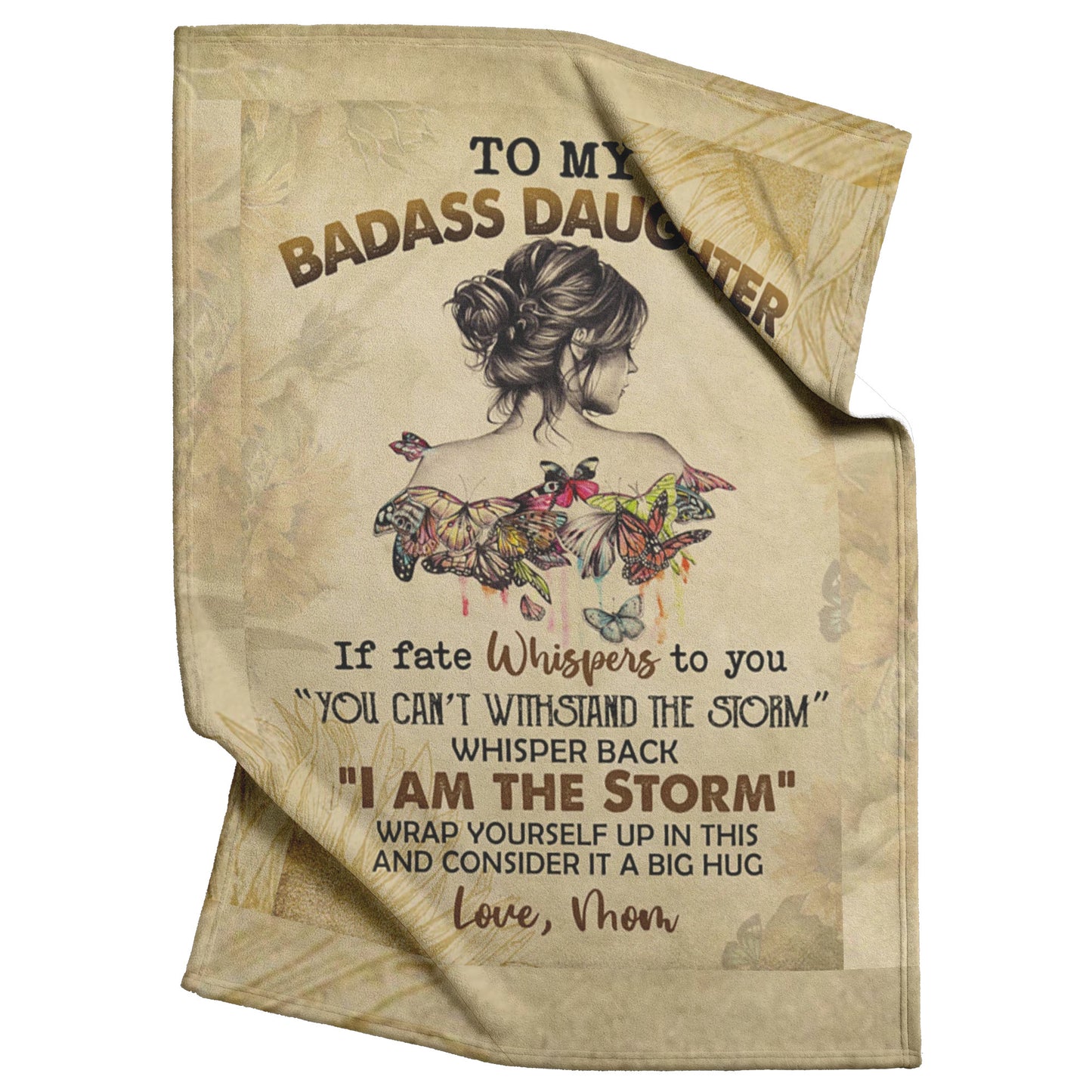 TO MY BADASS DAUGHTER BLANKET FROM MOM 50 X 60
