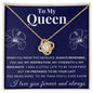 TO MY QUEEN | YOU ARE MY INSPIRATION | LOVE KNOT NECKLACE