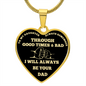 TO MY DAUGHTER | NECKLACE| I WILL ALWAYS BE YOUR DAD