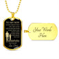 TO MY SON | DOG TAG | NEVER FORGET THAT YOU ARE LOVED