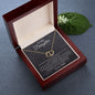 TO MY DAUGHTER | EVERLASTING LOVE NECKLACE | I LOVE YOU