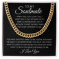 TO MY SOULMATE | CUBAN LINK CHAIN | I LOVE YOU