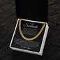 TO MY SOULMATE | CUBAN LINK CHAIN | I LOVE YOU
