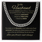 TO MY HUSBAND | CUBAN LINK CHAIN | I DONT WANT TO LIVE WITHOUT YOU BY MY SIDE