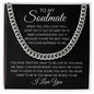 TO MY SOULMATE | CUBAN LINK CHAIN | I LOVE YOU