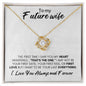 TO MY FUTURE WIFE | LOVE KNOT NECKLACE | MY HEART WISPERED THATS THE ONE