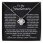 TO MY SOULMATE | LOVE KNOT NECKLACE | I FOUND MY MISSING PIECE