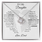 TO MY DAUGHTER | LOVE KNOT NECKLACE | LAUGH, LOVE, LIVE