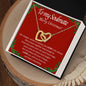 TO MY SOULMATE | INTERLOCKING HEARTS NECKLACE | LOVE IS FOR ALWAYS