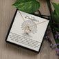 TO MY DAUGHTER | FOREVER LOVE NECKLACE | WE CAN WITHSTAND THE STRONGEST STORMS