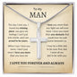 TO MY MAN | STAINLESS STEEL CROSS NECKLACE | I LOVE YOU MORE