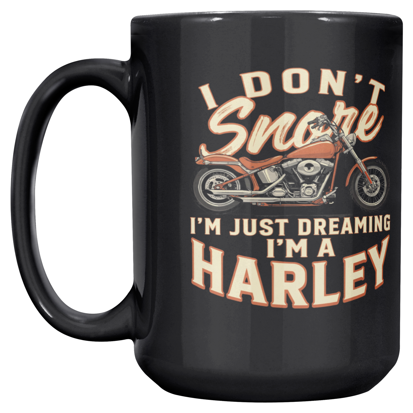 I_Dont_Snore_Im_Just_Dreaming_Im_a_Ha_Main_LH_Mockup.png_15791156