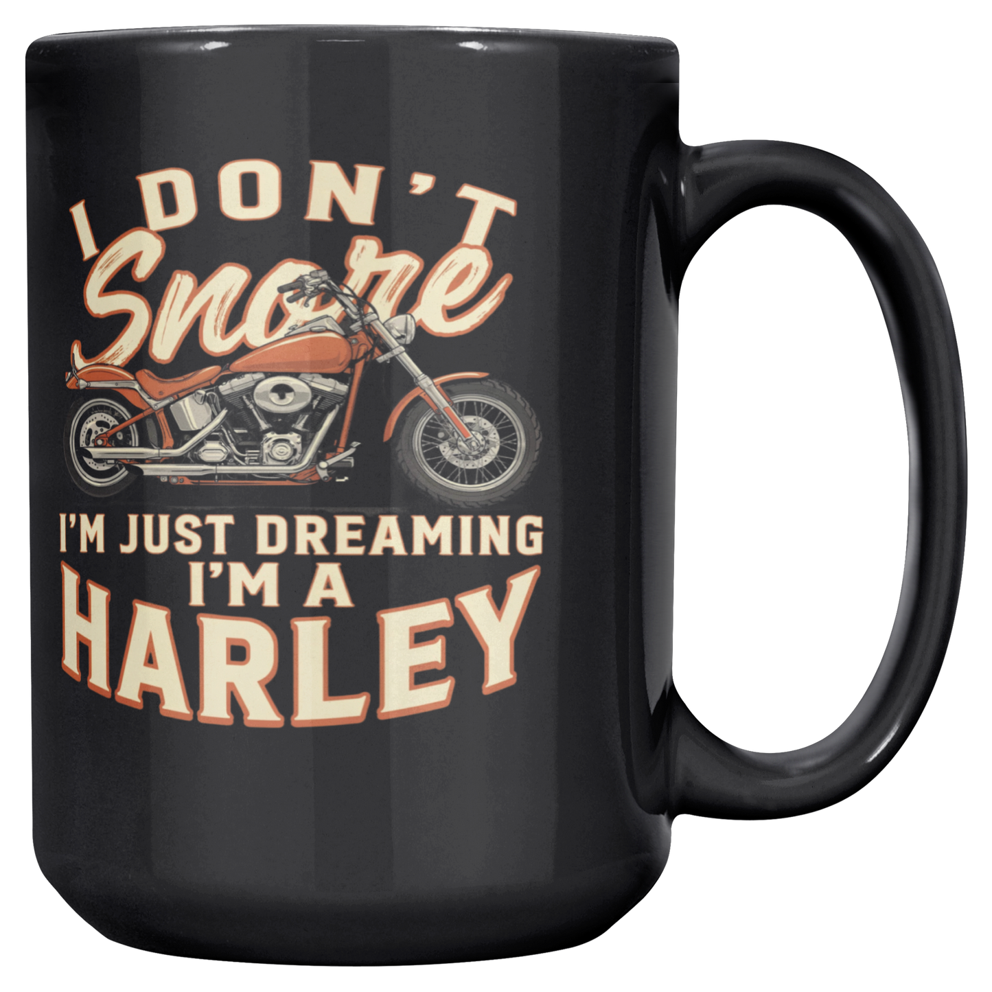 I_Dont_Snore_Im_Just_Dreaming_Im_a_Ha_Main_RH_Mockup.png_15791157