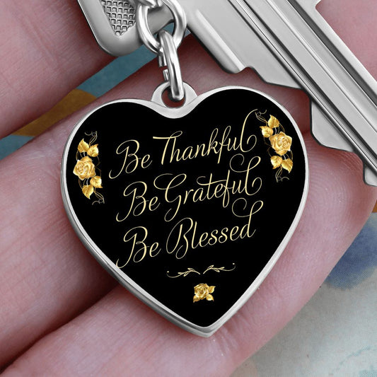 GRAPHIC HEART WITH CURB KEYCHAIN ATTACHMENT | BE THANKFUL BE GRATEFUL BE BLESSED
