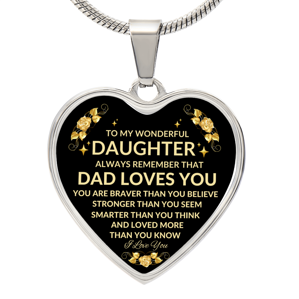 TO MY WONDERFUL DAUGHTER | HEART NECKLACE | ALWAYS REMEMBER THAT DAD LOVES YOU