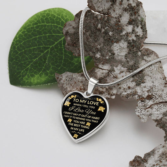 TO MY LOVE | PERSONALIZED HEART PENDANT NECKLACE | YOU ARE THE BEST THING