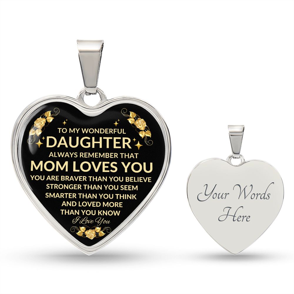 TO MY WONDERFUL DAUGHTER | HEART NECKLACE | ALWAYS REMEMBER THAT MOM LOVES YOU