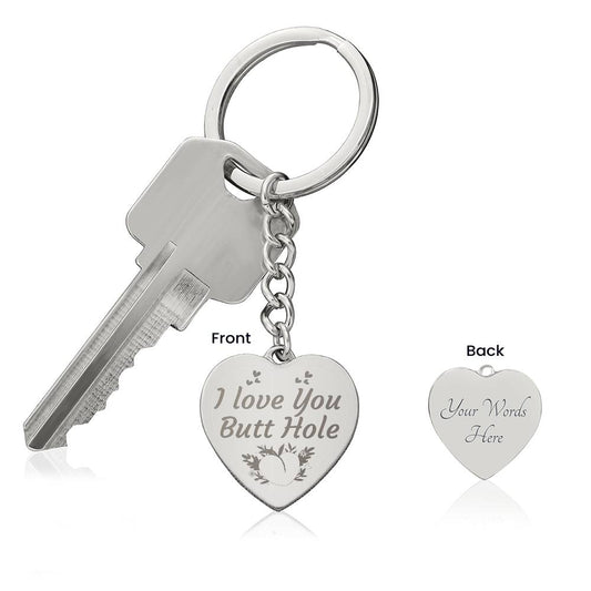 I LOVE YOU BUTT HOLE PERSONALIZED ENGRAVED HEART KEYCHAIN | FUNNY GAG DIRTY SEXY KEYCHAIN