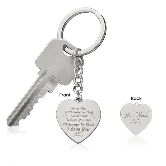 CARRY THIS WITH YOU ALWAYS PERSONALIZED ENGRAVED HEART KEYCHAIN