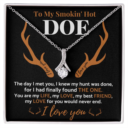 TO MY SMOKIN' HOT DOE | MY LOVE FOR YOU WOULD NEVER END | ALLURING BEAUTY NECKLACE