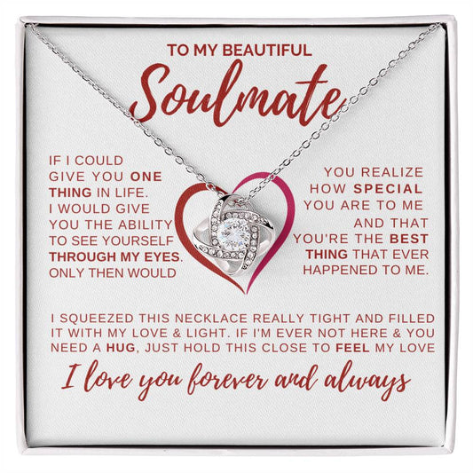 TO MY BEAUTIFUL SOULMATE | HOW SPECIAL YOU ARE TO ME | LOVE KNOT NECKLACE
