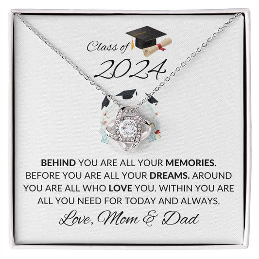 GRADUATION CLASS OF 2024 | LOVE KNOT NECKLACE | BEHIND YOU ARE ALL YOUR MEMORIES