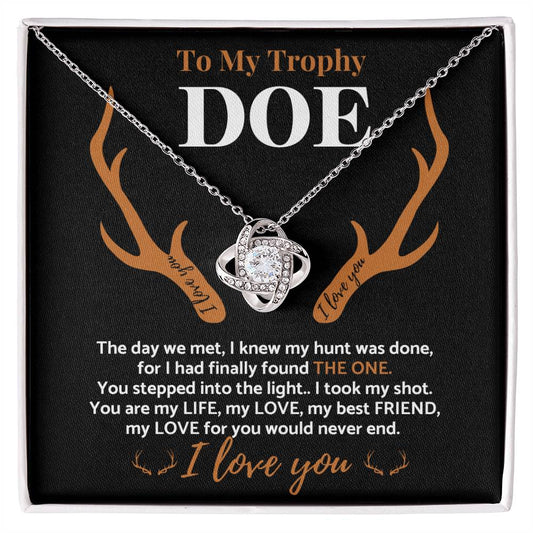 TO MY TROPHY DOE | MY LOVE FOR YOU WOULD NEVER END | LOVE KNOT NECKLACE