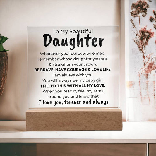 To My Beautiful Daughter - Straighten Your Crown - Acrylic Square Plaque