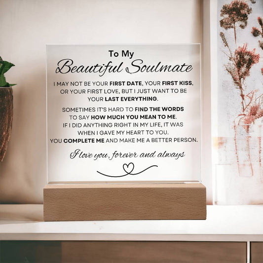 TO MY BEAUTIFULL SOULMATE | I LOVE YOU | ACRYLIC PLAQUE