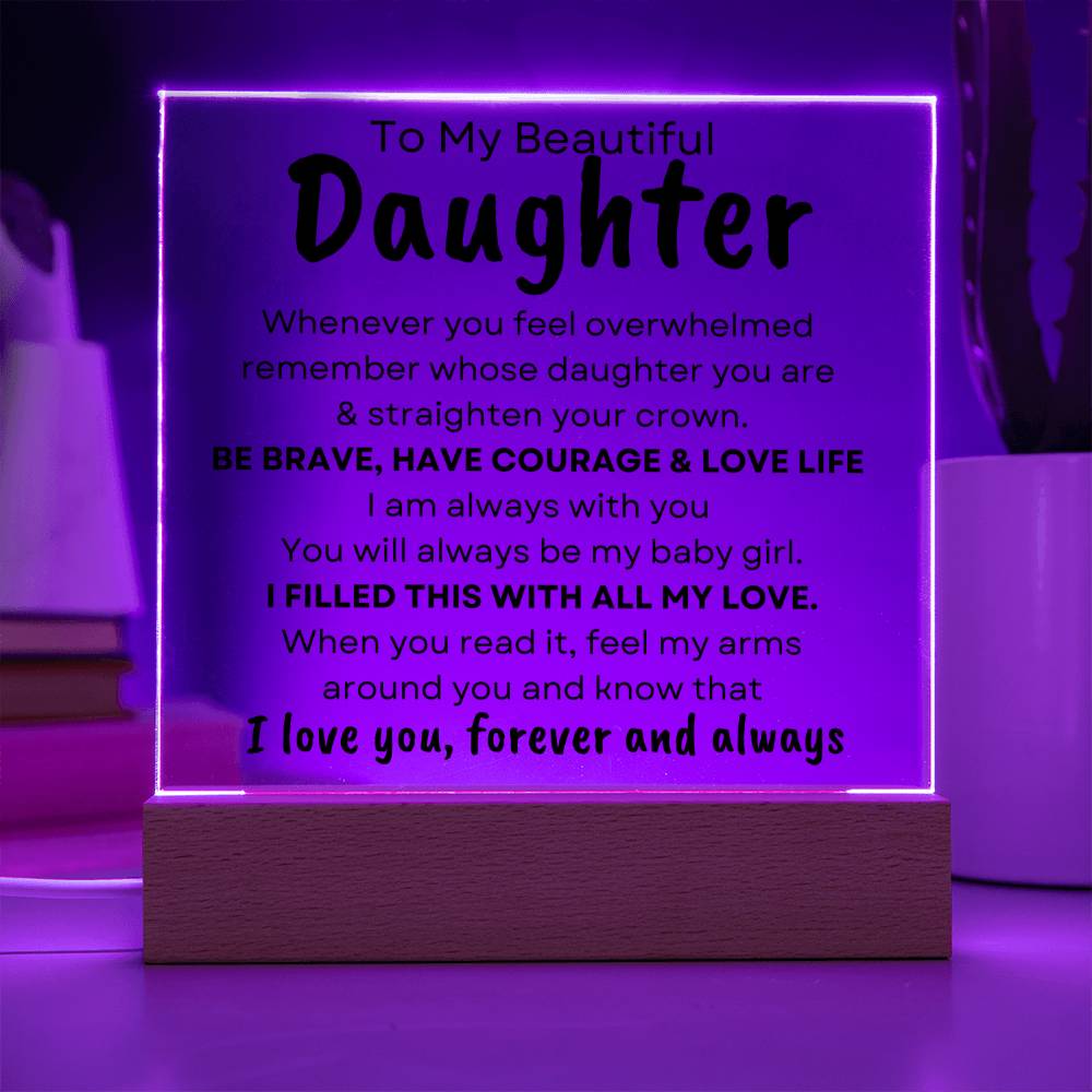 To My Beautiful Daughter - Straighten Your Crown - Acrylic Square Plaque