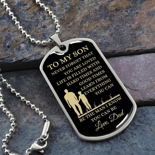 TO MY SON | DOG TAG | NEVER FORGET THAT YOU ARE LOVED