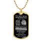 TO MY SON| LUXURY DOG TAG | I LOVE YOU