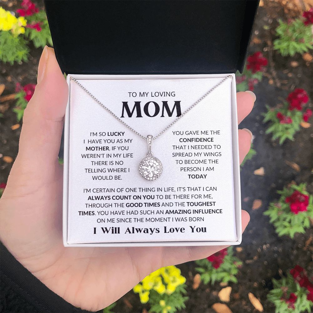 TO MY LOVING MOM | ETERNAL HOPE NECKLACE | I CAN ALWAYS COUNT ON YOU