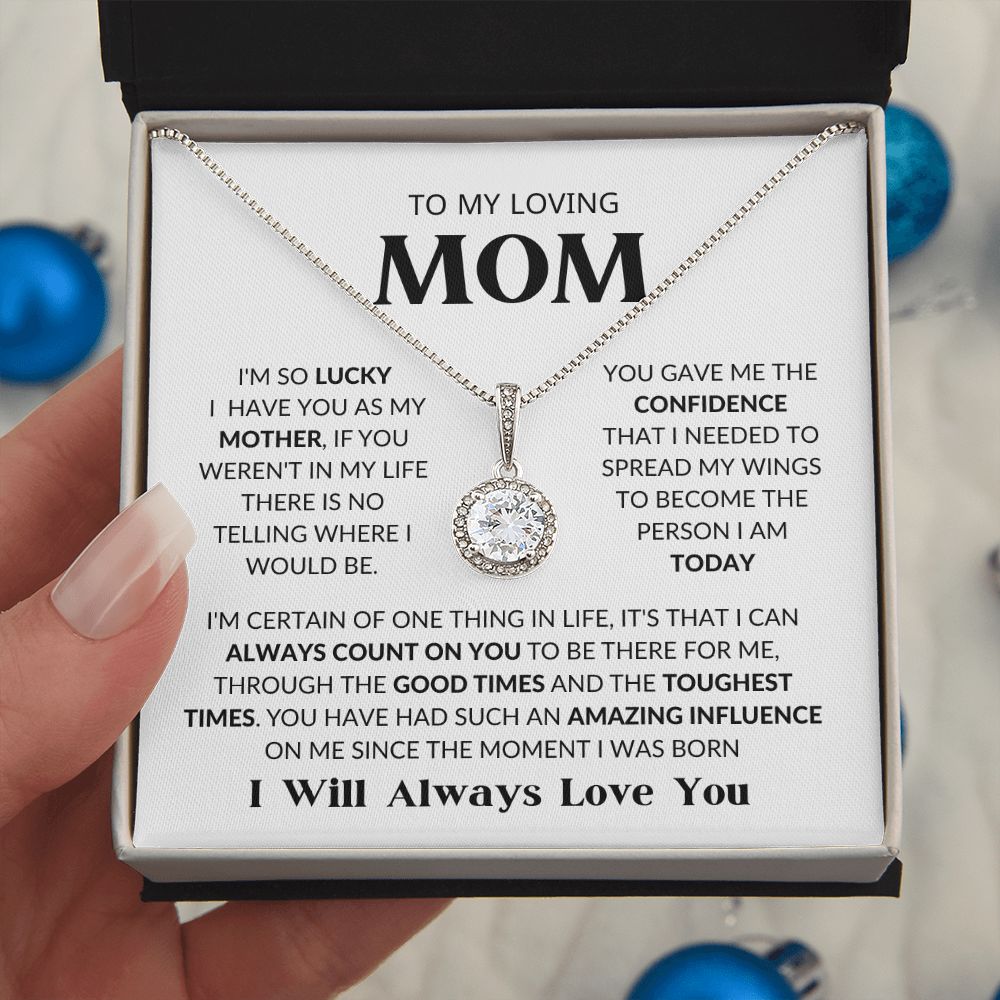 TO MY LOVING MOM | ETERNAL HOPE NECKLACE | I CAN ALWAYS COUNT ON YOU