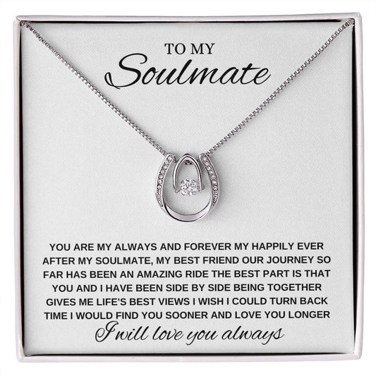 TO MY SOULMATE | LUCKY IN LOVE NECKLACE | YOU ARE MY ALWAYS