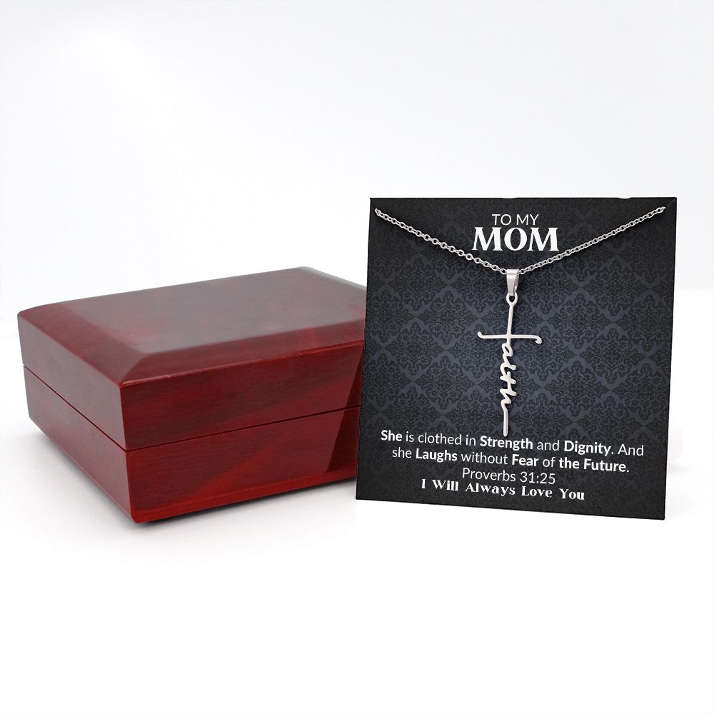 TO MY MOM | FAITH CROSS NECKLACE | SHE IS CLOTHED IN STRENGTH