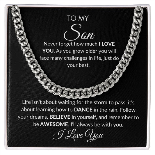 TO MY SON | CUBAN LINK CHAIN | BELIEVE