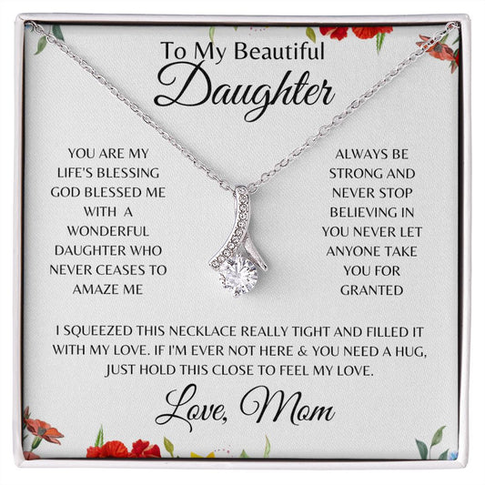TO MY BEAUTIFULL DAUGHTER | ALLURING BEAUTY NECKLACE | YOU ARE MY BLESSING