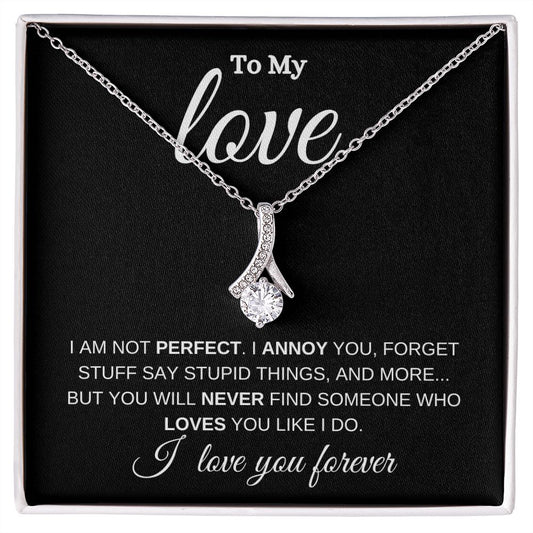 TO MY LOVE | ALLURING BEAUTY NECKLACE | I AM NOT PERFECT
