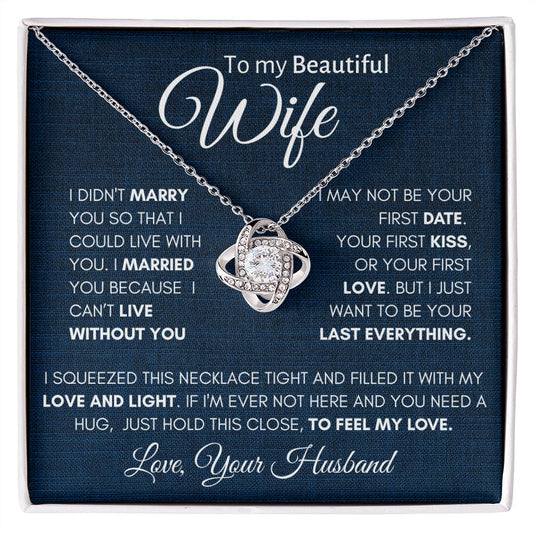 TO MY BEAUTIFUL WIFE | LOVE KNOT NECKLACE | I CANT LIVE WITHOUT YOU