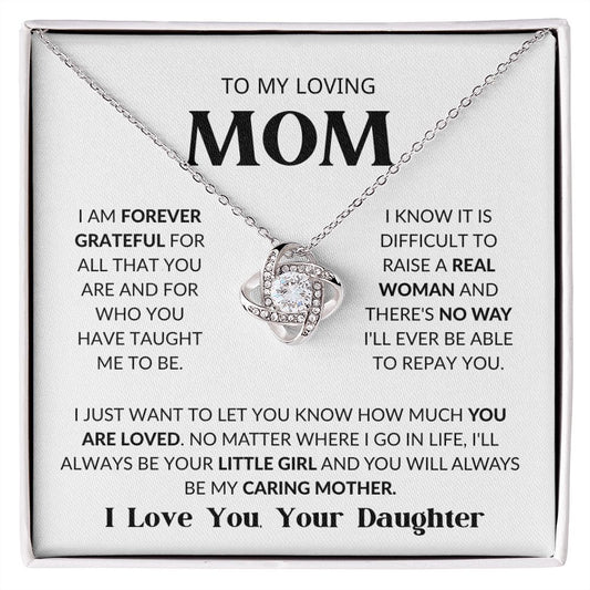 TO MY LOVING MOM | FOREVER LOVE KNOT NECKLACE | I AM FOREVER GREATFUL