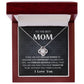 TO THE BEST MOM | LOVE KNOT NECKLACE | WITHOUT YOU THERE IS NO ME
