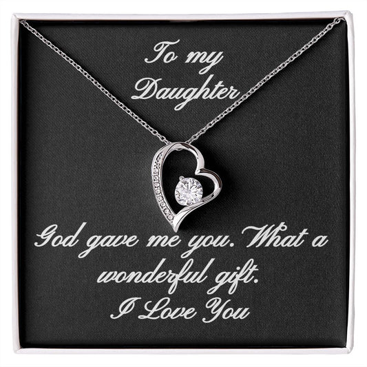 TO MY DAUGHTER | FOREVER LOVE NECKLACE | GOD GAVE ME YOU