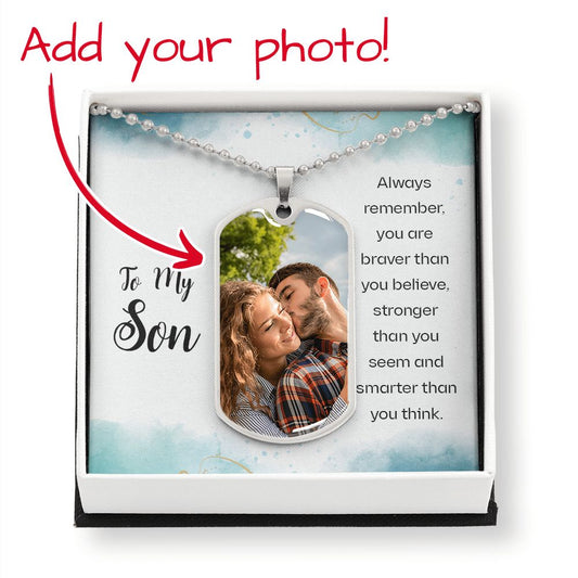 TO MY SON | DOG TAG BUYER UPLOAD WITH MESSAGE CARD